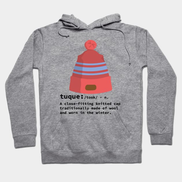 Tuque Definition Hoodie by Designs by Dro